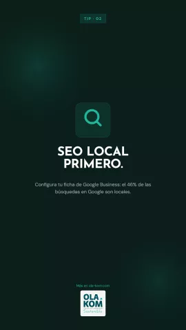 Tip 02 — SEO Local primero con Google Business